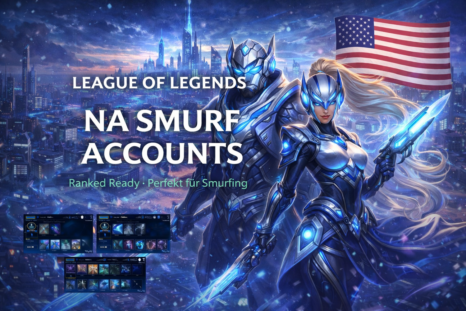 Smurf Accounts für die Region North America (NA). NFA – kein Eigentum, nur Spielzugriff.